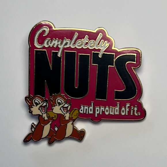 Chip ’n Dale Disney Pin — “Completely NUTS and Proud of It” (2008) - Picture 1 of 3